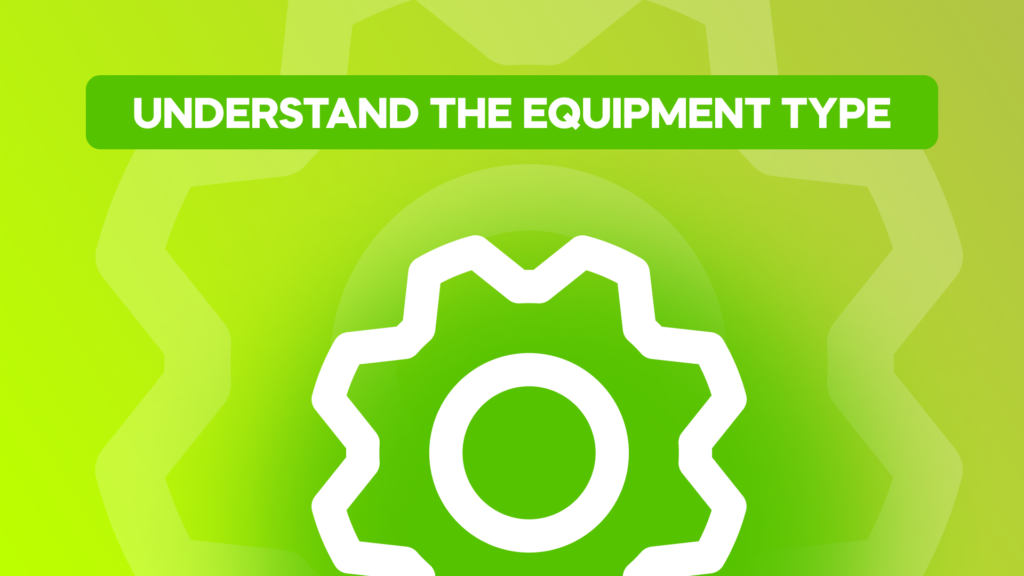 Understand the Equipment Type | AuditMate